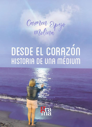 Desde el corazón historia de una médium