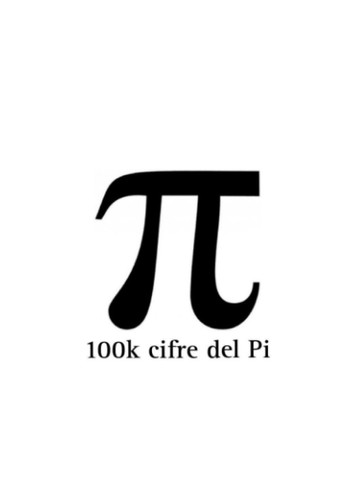 Le prime 100k cifre del Pi greco (Italian Edition)