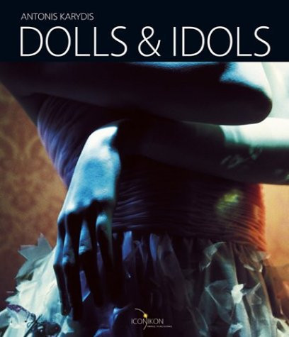 Antonis Karydis presents Dolls & idols - Antonis Karydis