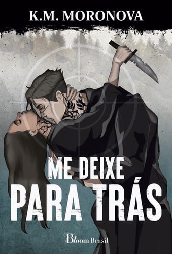 Me deixe para trás - Um romance do universo das Tropas Ocultas