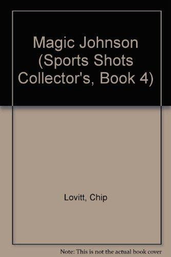 Cover of Magic Johnson (Sports Shots Collector's, Book 4)