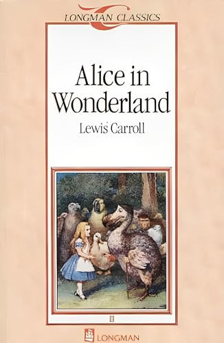Alice in Wonderland (Longman Classics Series)