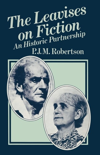 The Leavises on Fiction: An Historic Partnership