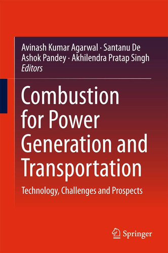 Combustion for Power Generation and Transportation Technology, Challenges and Prospects