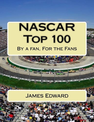 NASCAR Top 100 By a Fan, For the Fans