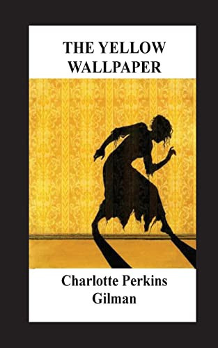 The Yellow Wallpaper