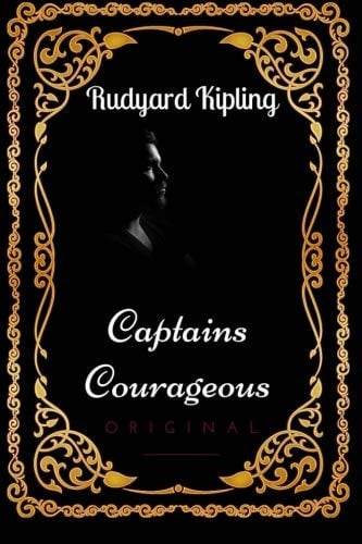Captains Courageous: By Rudyard Kipling - Illustrated