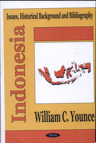 Indonesia Issues, Historical Background and Bibliography