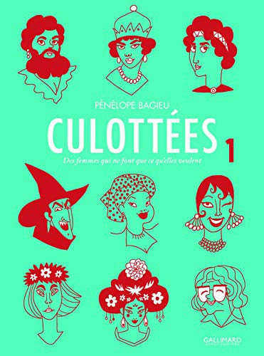 Culottées des femmes qui ne font que ce qu'elles veulent - Pénélope Bagieu