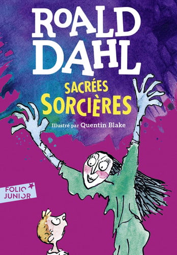 Sacrées sorcières (Folio Junior) (French Edition) - Roald Dahl