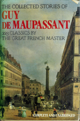 The Collected Stories of Guy de Maupassant
