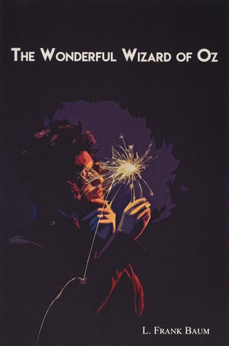 The Wonderful Wizard of Oz