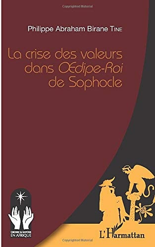 La crise des valeurs dans Oedipe-Roi de Sophocle