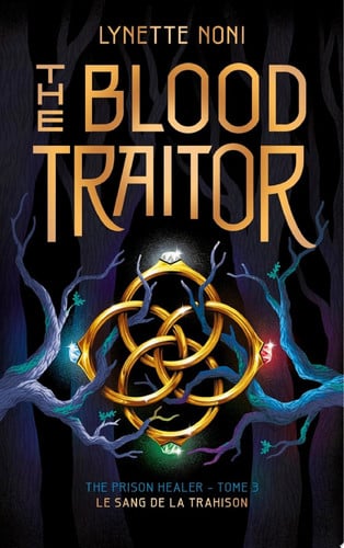 The Prison Healer - tome 3 - The Blood Traitor