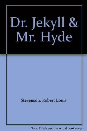 Dr. Jekyll & Mr. Hyde