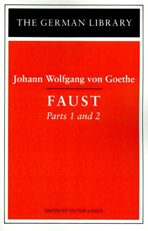 Faust: Johann Wolfgang von Goethe: Parts 1 and 2 (German Library)