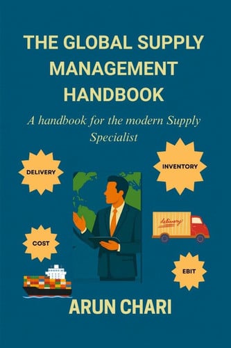 The Global Supply Management Handbook: A Handbook for the modern Supply Specialist