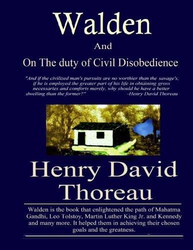 Walden and on the Duty of Civil Disobedience