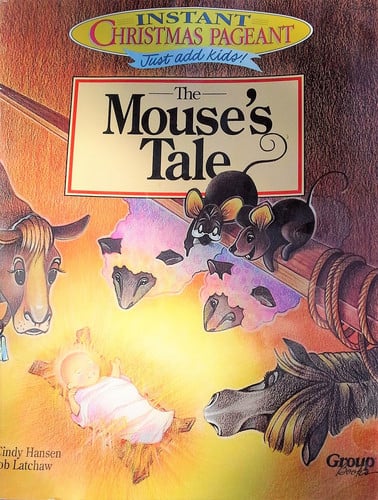 Cover of The Mouse's Tale with Cassette(s) (Instant Christmas Pageant)