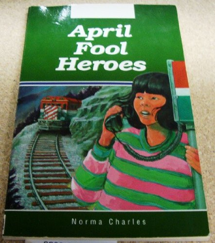 Cover of April fool heroes (Nelson novels)