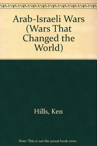 Cover of Arab-Israeli Wars (Wars That Changed the World)
