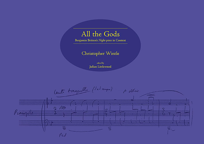 All the Gods Benjamin Britten's Night-piece in Context