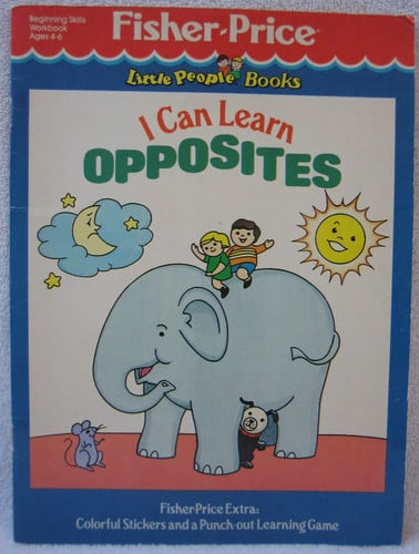 Cover of I Can Learn Opposites/#9202-4 (Fisher-Price Workbooks)