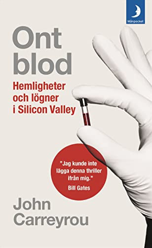 Ont blod - hemligheter och lögner i Silicon Valley