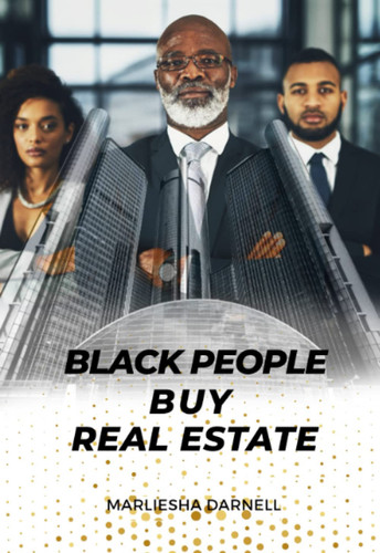 Black People Buy Real Estate