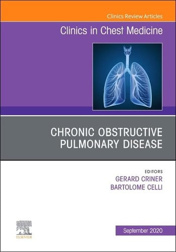 Chronic Obstructive Pulmonary Disease, an Issue of Clinics in Chest Medicine