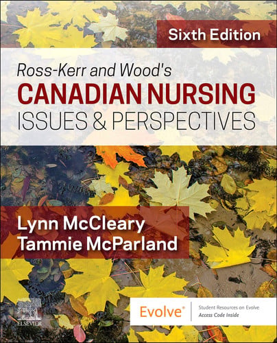 Ross-Kerr and Wood's Canadian Nursing Issues and Perspectives CDN NURSING ISSUES and PERSPECTIVES