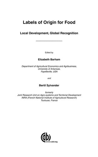 Labels of Origin for Food Local Development, Global Recognition