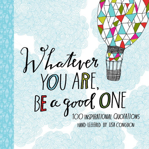Cover of Whatever You Are, Be a Good One