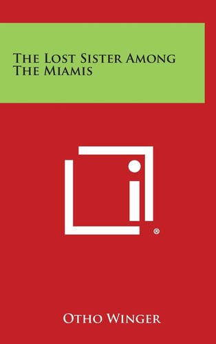The Lost Sister Among the Miamis