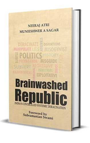 Brainwashed Republic: India's Controlled Systemic Deracination