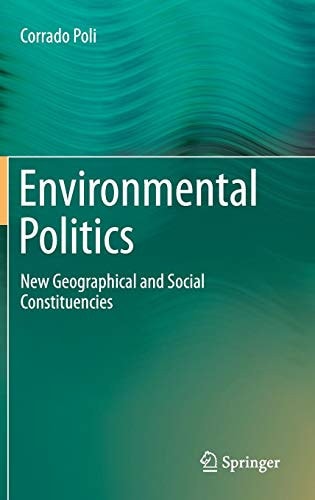Environmental Politics: New Geographical and Social Constituencies