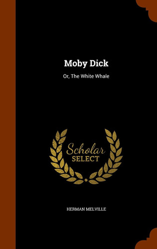 Moby Dick Or, the White Whale