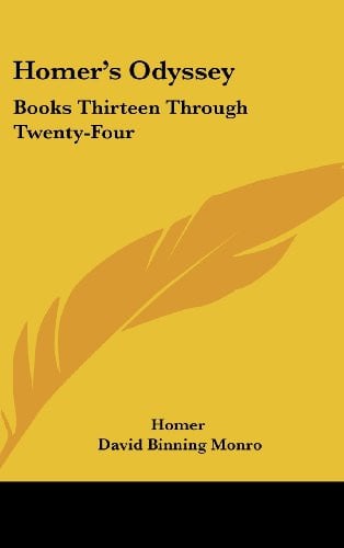 Homer's Odyssey: Books Thirteen Through Twenty-Four