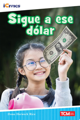 Sigue a ese dólar - Dona Herweck Rice
