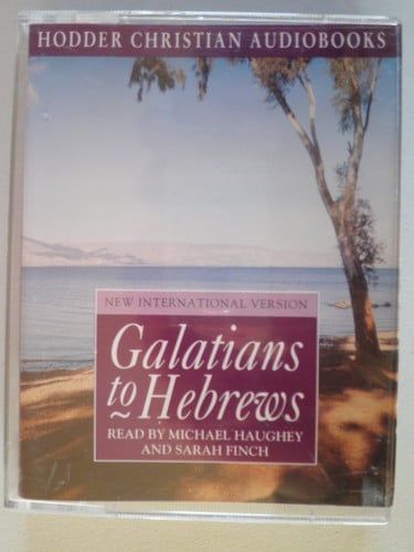 Cover of Galatians to Hebrews (Hodder Christian Audiobooks)