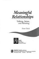 Meaningful Relationships: Talking, Sense, and Relating (SAGE Series on Close Relationships)