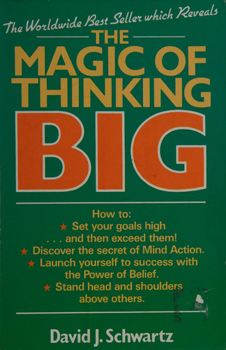 The Magic of Thinking Big
