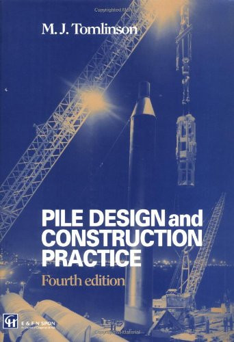 Pile Design and Construction Practice, Fourth Edition