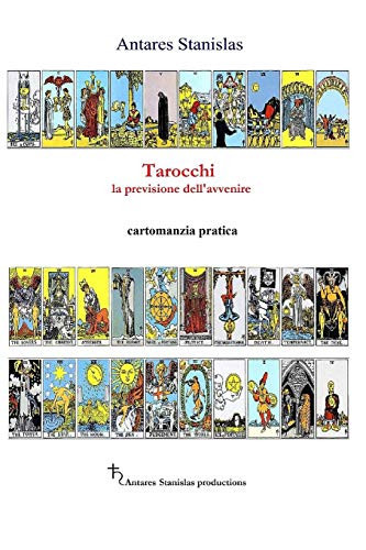 Tarocchi la Previsione Dell'avvenire - Cartomanzia Pratica