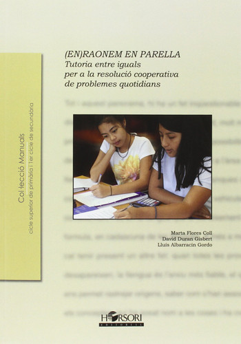 (En)raonem en parella : tutoria entre iguals per a la resolució cooperativa de problemes quotidians