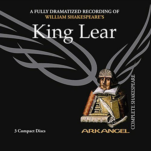 King Lear: Library Edition (Arkangel Shakespeare Collection Lib/E)