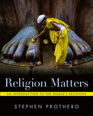 Religion Matters An Introduction to the World's Religions