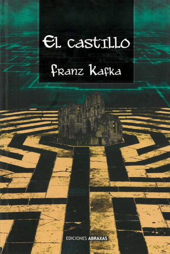 El castillo la búsqueda de una meta inalcanzable