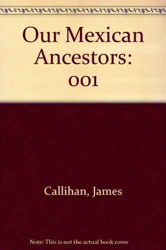 Cover of Our Mexican Ancestors