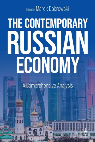 The Contemporary Russian Economy A Comprehensive Analysis